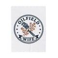 Oilfield Wife Velveteen Plush Blanket – Cozy Gift for Oil & Gas Wives