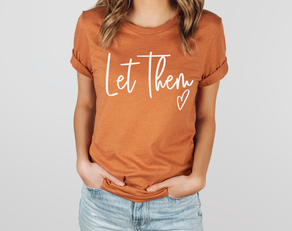 Let Them Bella Canvas Tees