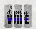 Deputy Wife 20 oz Skinny Tumbler