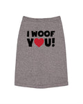 I Woof You Dog Shirt