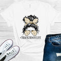 Trucker Wife Life #truckerwifelife Graphic Tee